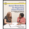 Social-Work-Skills-for-Beginning-Direct-Practice-Text-Workbook-and-Interactive-Multimedia-Case-Studies---Text-Only
