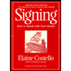 cover of Signing : How to Speak With Your Hands