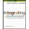 Integrating Differentiated Instruction and Understanding by Design: Connecting Content and Kids by Carol Ann Tomlinson and Jay McTighe - ISBN 9781416602842