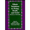 Ethnic-Variations-in-Dying-Death-and-Grief, by Donald-P-Irish-and-Kathleen-F-Lundquist - ISBN 9781560322788