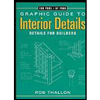 Graphic Guide to Interior Details: Details for Builders by Rob Thallon - ISBN 9781561583249