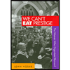 We-Cant-Eat-Prestige-The-Women-Who-Organized-Harvard, by John-Hoerr - ISBN 9781566399258