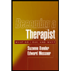 Becoming a Therapist: What Do I Say, and Why? by Suzanne Bender and Edward Messner - ISBN 9781572309432