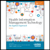 Health Information Management Technology: An Applied Approach - With 2 Access by Nanette B. Sayles - ISBN 9781584264880