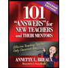 101 "Answers" for New Teachers and Their Mentors by Annette L. Breaux and L. Susan Brandt - ISBN 9781596671829