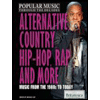 Alternative, Country, Hip-Hop, Rap and More: Music from the 1980s to Today by Britannica Educational Publishing - ISBN 9781615309108