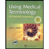 Using Medical Terminology  A Practical Approach  Text And WebCT 