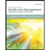 Shortell-and-Kaluznys-Health-Care-Management, by Lawton-Burns-Elizabeth-Bradley-and-Bryan-Weiner - ISBN 9781305951174