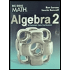 Big-Ideas-Math-Algebra-2---Common-Core, by Ron-Larson - ISBN 9781642088052