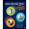 Social-Welfare-Policy-in-a-Changing-World, by Shannon-R-Lane-Elizabeth-S-Palley-and-Corey-S-Shdaimah - ISBN 9781544316185
