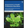 Assessment-in-Health-Professions-Education, by Rachel-Yudkowsky-Yoon-Soo-Park-and-Steven-M-Eds-Downing - ISBN 9781315166902